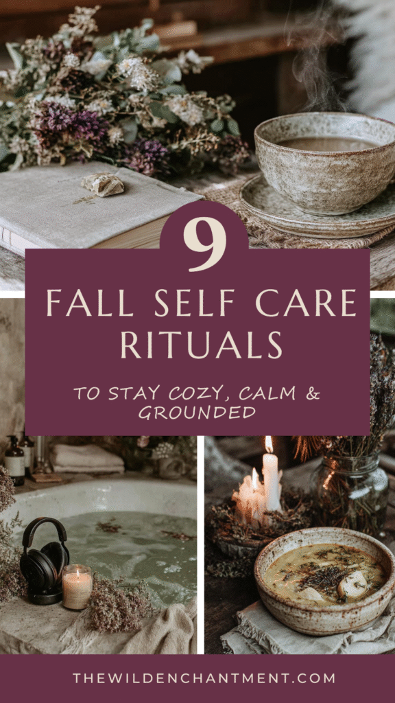 Cozy fall self-care rituals with tea, a book, a warm bath, and candles for a calm, grounded autumn experience.